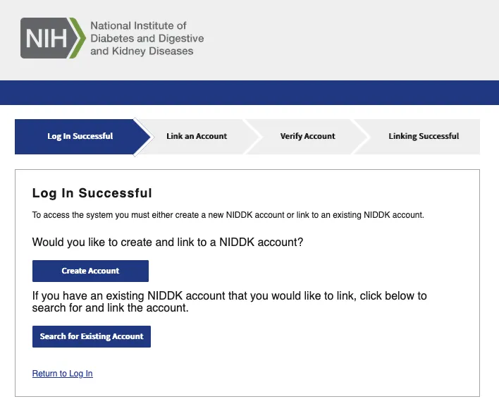 To access the system you must either create a new NIDDK account or link to an existing NIDDK account. 